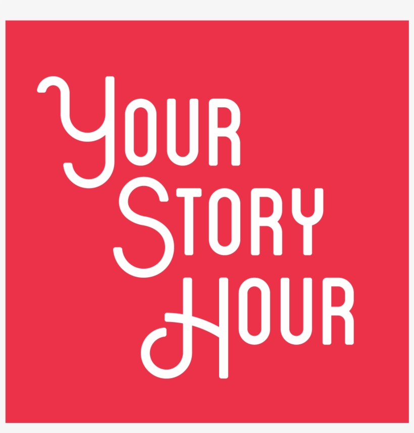 Your Story Hour - Graphic Design, transparent png #7729130