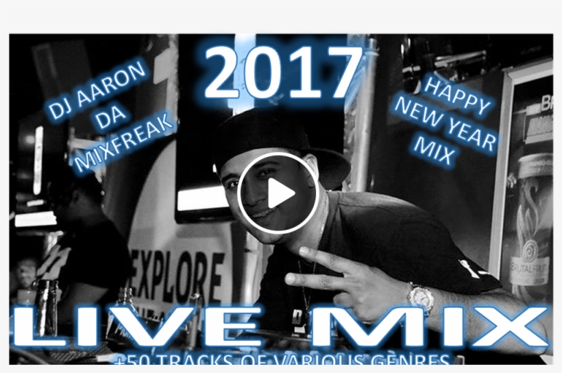 Dj Aaron Da Mixfreak Happy New Year 2017 Mix - Poster, transparent png #7741430