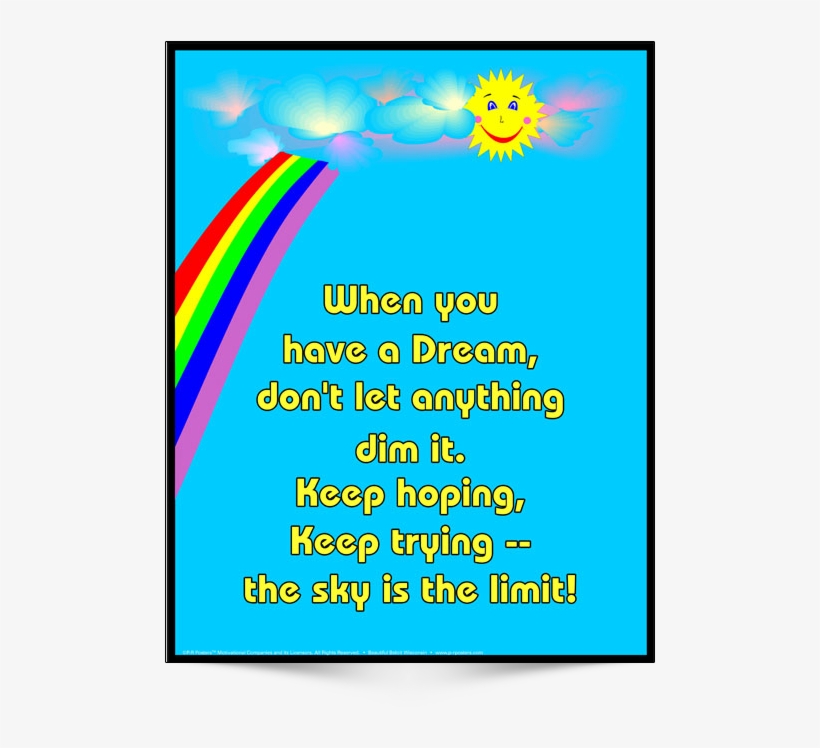 When You Have A Dream - Graphic Design, transparent png #7759480