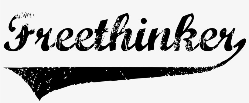 Freethinker Say That Again, Free Thinker - Free Thinker Png, transparent png #7760138
