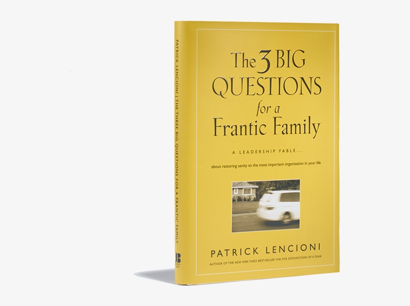 Feeling Frantic About School Starting Soon I Have A - Three Big Questions For A Frantic Family, transparent png #7762791