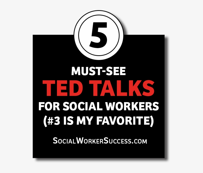 5 Must-see Ted Talks For Social Workers - Poster, transparent png #7764296