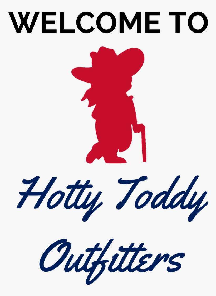 Welcome To Hotty Toddy Outfitters - Poster, transparent png #7779337