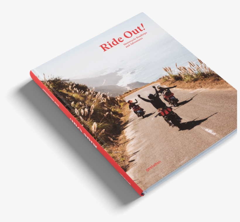 Due Libri Perfetti Per Chi Ama L'avventura - Ride Out Motorcycle Road Trips And Adventures, transparent png #7786480