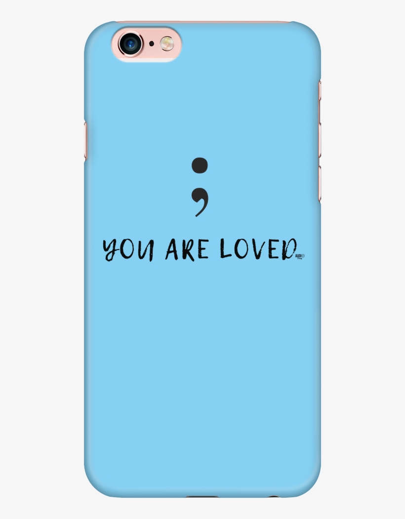 Semicolon You Are Loved Iphone Phone Case - Mobile Phone Case, transparent png #7792617