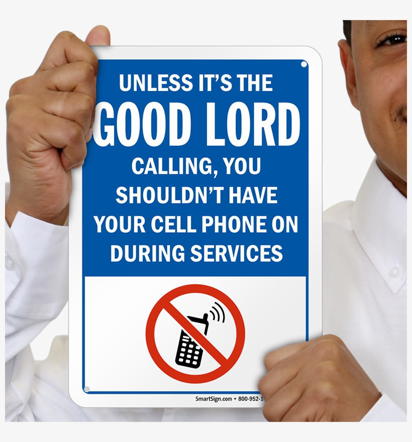 Funny No Cell Phone Sign - Cell Phone Sign, transparent png #7798960