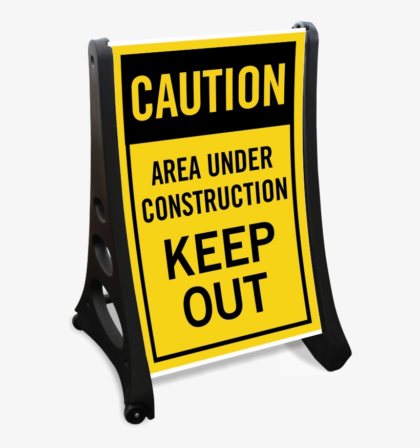 Area Under Construction Keep Out Caution Sidewalk Sign - Under Construction Area, transparent png #783547