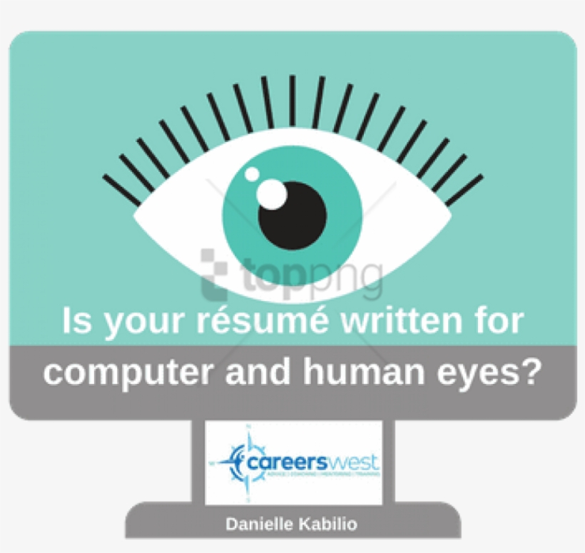 Is Your Résumé Written For Computer And Human Eyes - Career, transparent png #784018