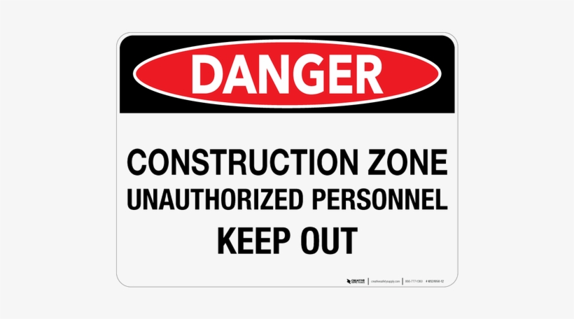 Construction Zone - Creative Safety Supply Pl20047 Danger - Construction, transparent png #784131