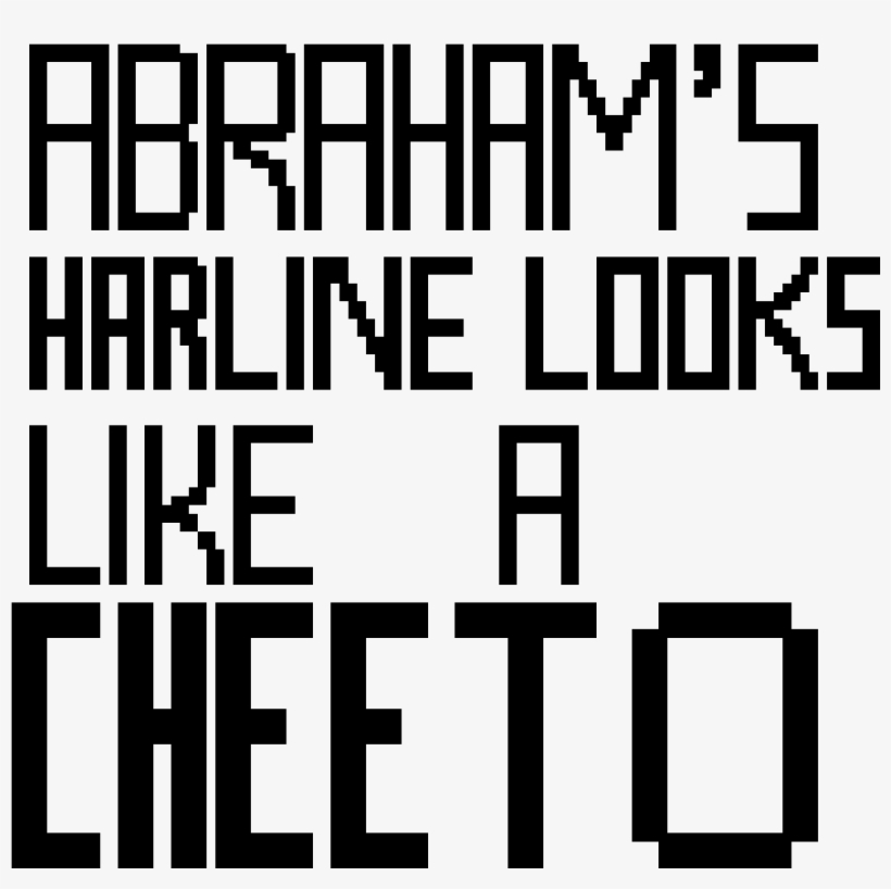 Abraham's Hairline Looks Like A Cheeto - Illustration, transparent png #7803391