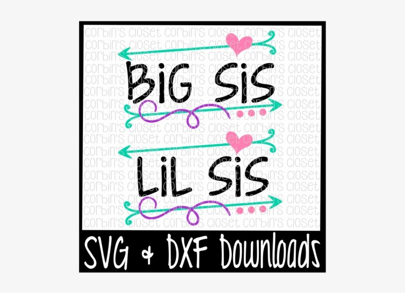 Free Big Sis Svg * Lil Sis Svg * Big Sis Lil Sis Cut - Sweet Six And Sassy Svg, transparent png #7809164