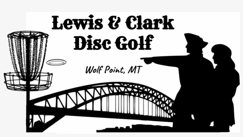 Lewis & Clark Disc Golf, Wolf Point, Mt - Poster, transparent png #7812367