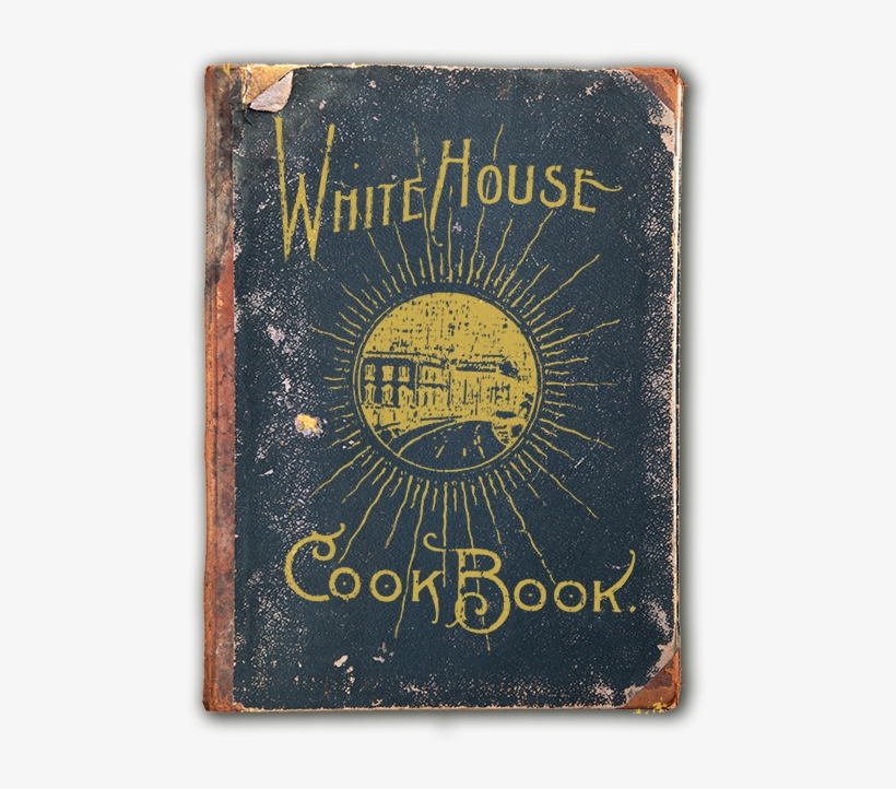 Vintage Cookbooks White House Cook Book, transparent png #7849410