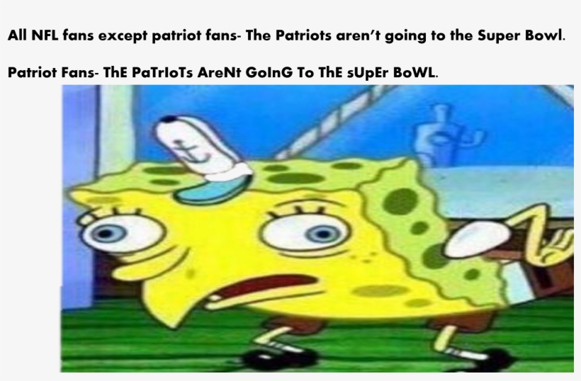 I Finally Made One Top Dawg Football Png Funny Spongebob - Spongebob Mocking Meme Nfl, transparent png #7850589