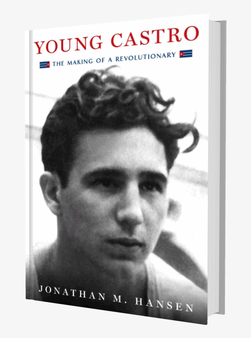 An Intimate, Revisionist Portrait Of The Early Years - Fidel Castro, transparent png #7877888