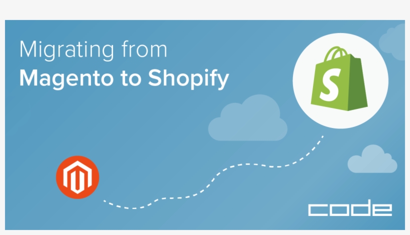 Migrate From Magento To Shopify Code Is Here To Help - Graphic Design, transparent png #7886425