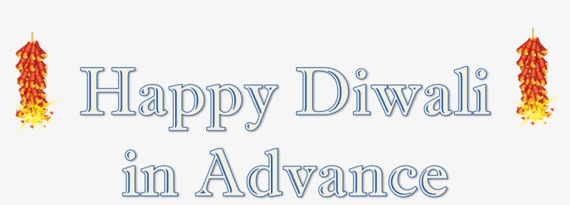 Happy Diwali In Advance Png Clipart Background - Tet Wap, transparent png #7892861