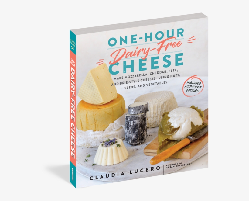 One-hour Dairy-free Cheese: Make Mozzarella, Cheddar,, transparent png #7894068
