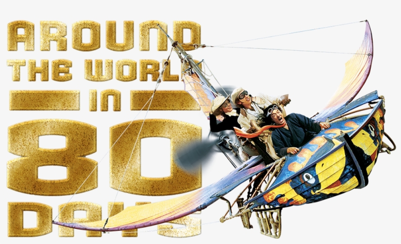 Around The World In 80 Days Png - Around The World In 80, transparent png #7906325