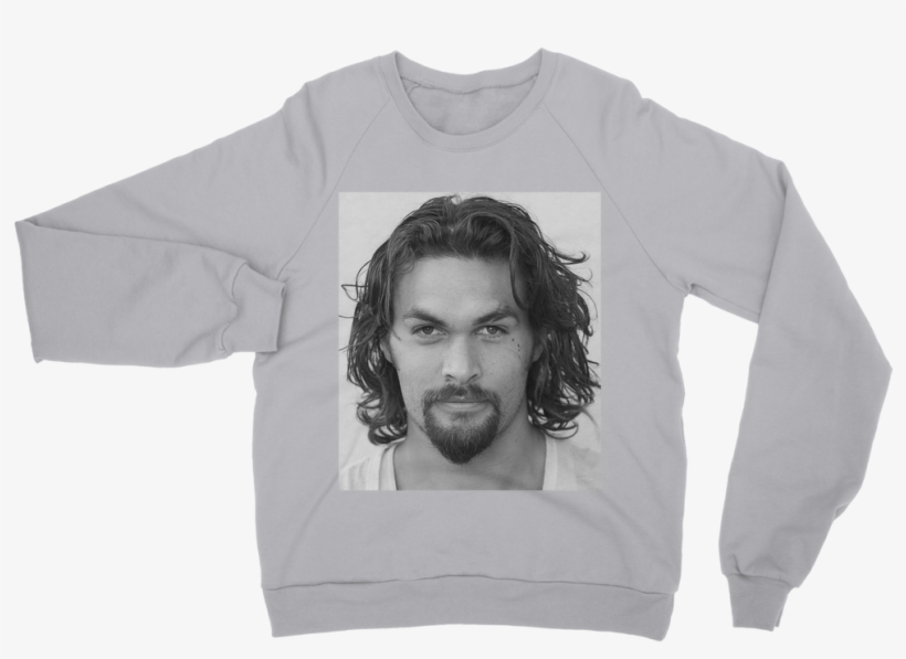 Jason Momoa ﻿classic Adult Sweatshirt - My Other Body Is A Withered Old Crone, transparent png #7929263