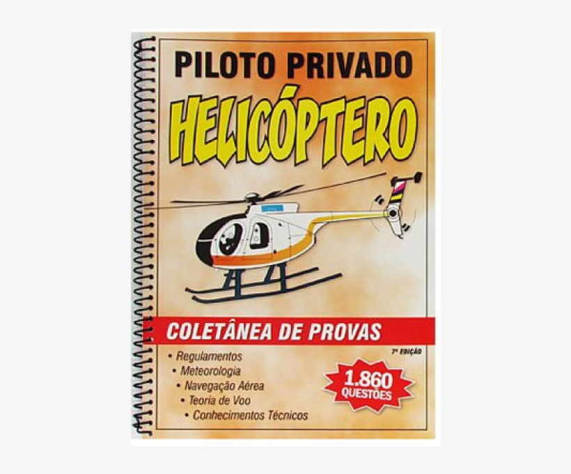 Apostila Piloto Privado- Helicóptero - Helicopter Rotor, transparent png #7939302