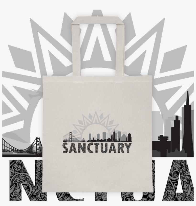 Sanctuary City - San Francisco - Tote - This Land Is - Sanctuary City, transparent png #7941067