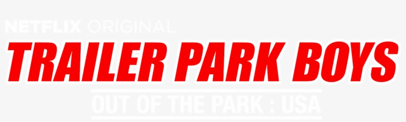 Trailer Park Boys - Tarifa, transparent png #7960454