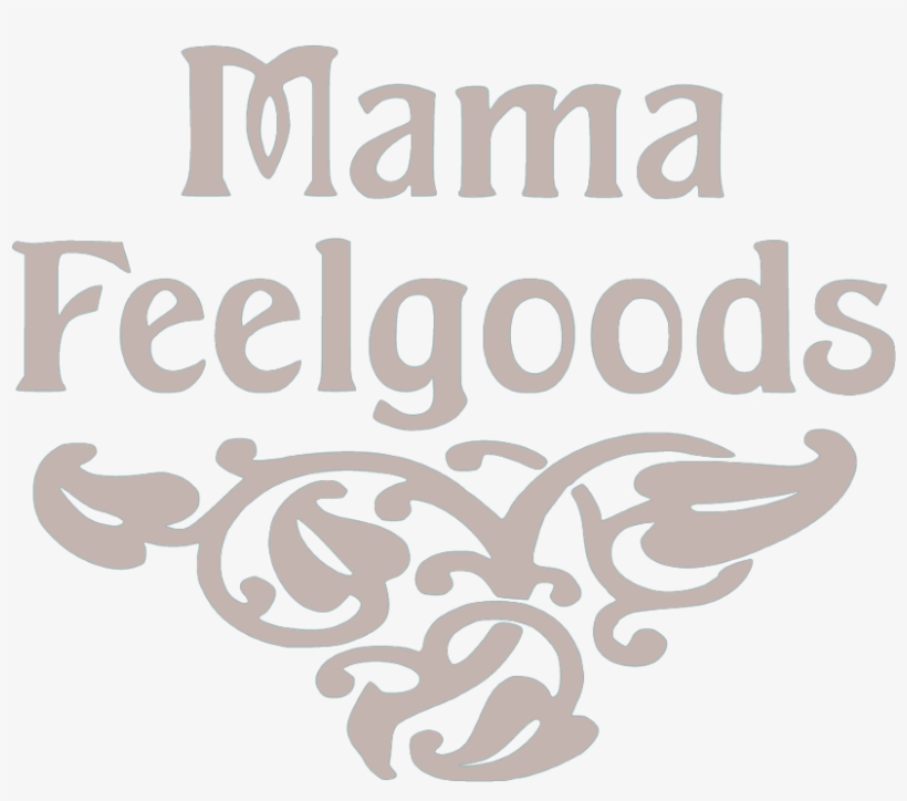 Mama Feel Goods Logo - Calligraphy, transparent png #7998347
