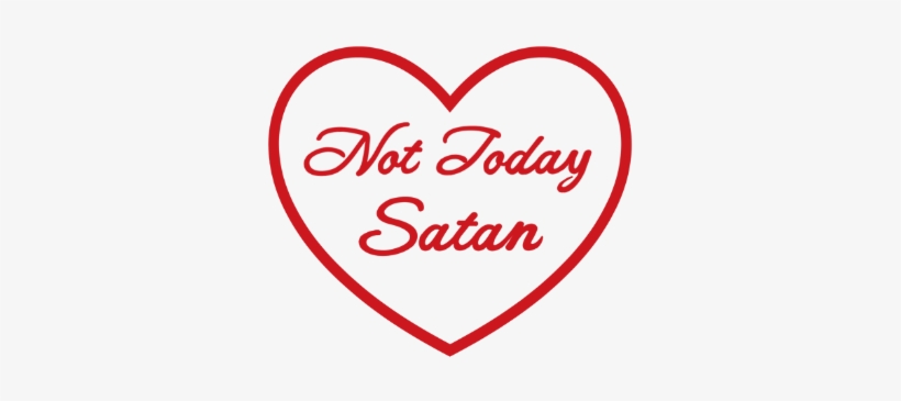 January 8, - Not Today Satan Png, transparent png #800689