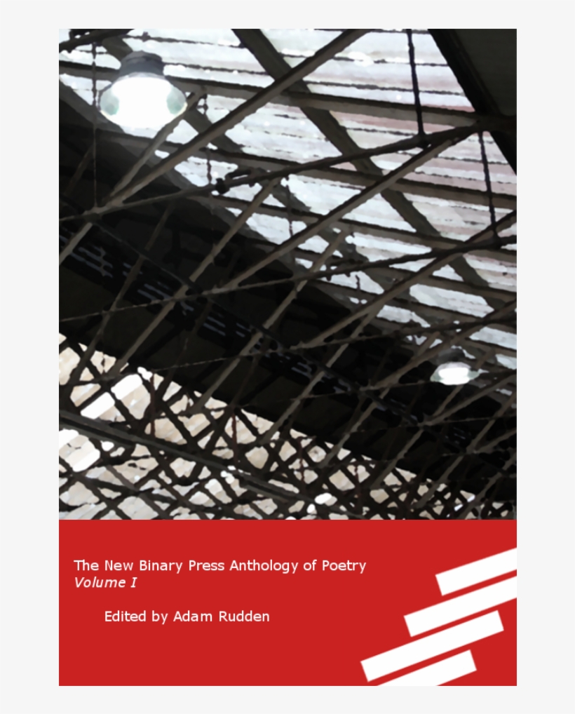 The New Binary Press Anthology Of Poetry - Poster, transparent png #8004578