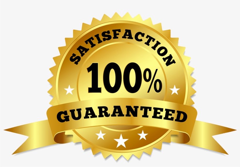 If You Are Not 100% Satisfied, You Don't Pay For Anything - Satisfaction Guaranteed Png, transparent png #8012546