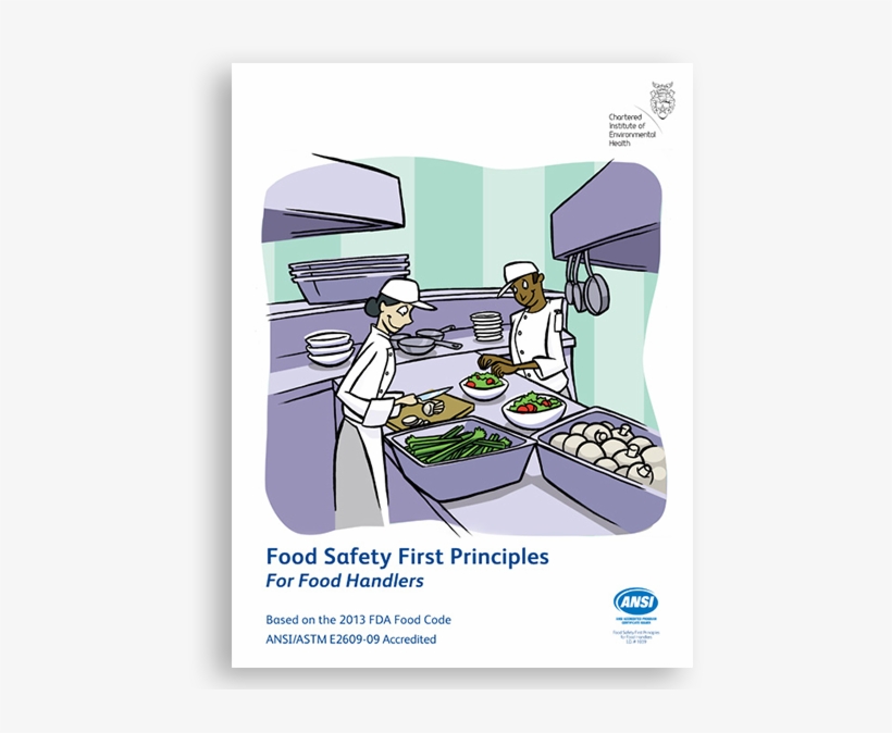 Food Safety First Principles For Food Handlers - Food Safety First Principles, transparent png #8046084