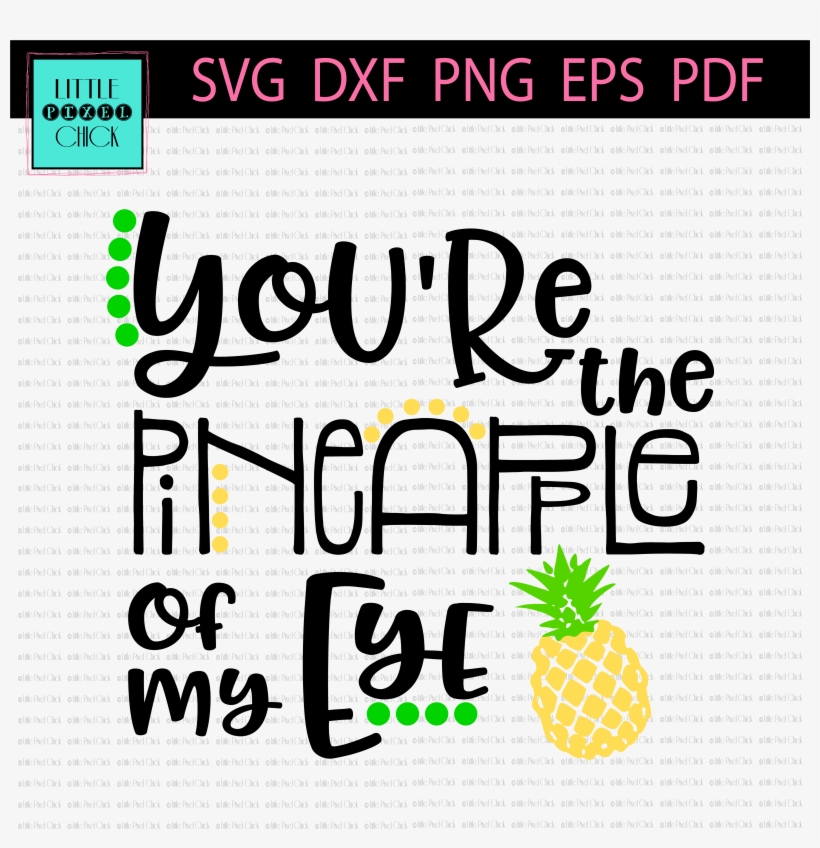 You're The Pineapple Of My Eye - Pumpkin Spice And Everything Nice Png, transparent png #8046174