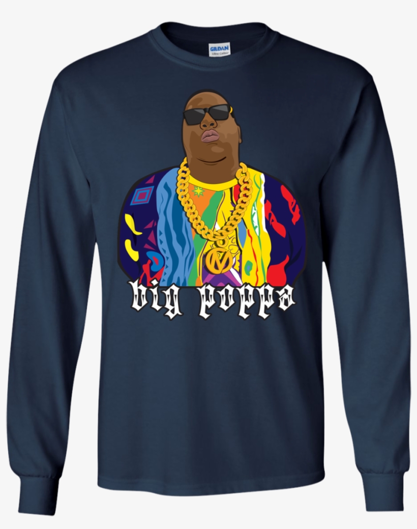 Notorious Big Big Poppa Long Sleeve Shirt - T-shirt, transparent png #8056734