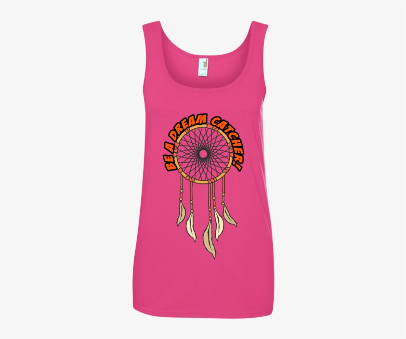 Be A Dream Catcher Ladies' Tank Top - Shirt, transparent png #8061030