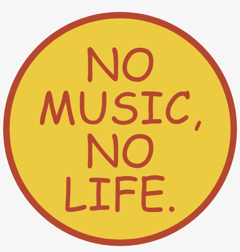 No Music No Life Logo Png Transparent - Circle - Free Transparent PNG ...