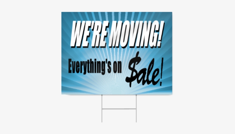 We're Moving Sale Sign - Never Trust An Atom Flask, transparent png #817502
