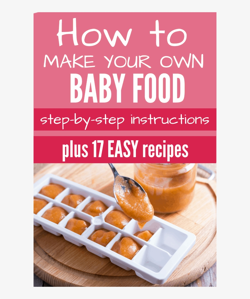 Make Your Own Baby Food - Baby Food, transparent png #8110273