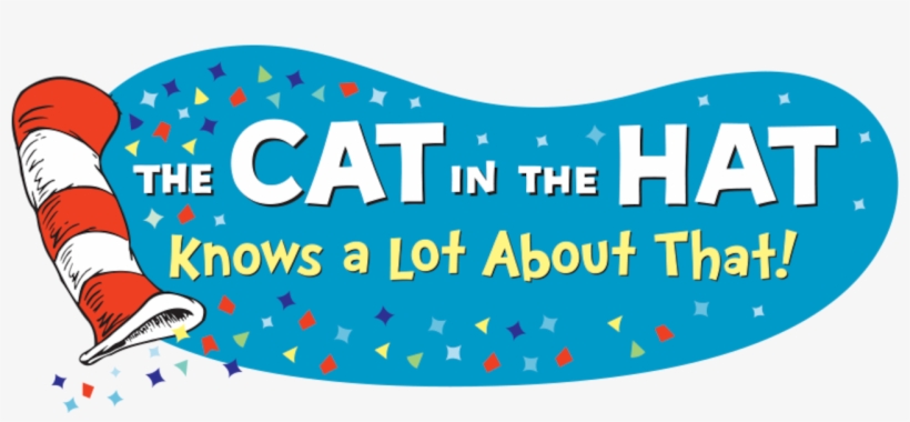 The Cat In The Hat Knows A Lot About That - Pbs Kids, transparent png #8121495