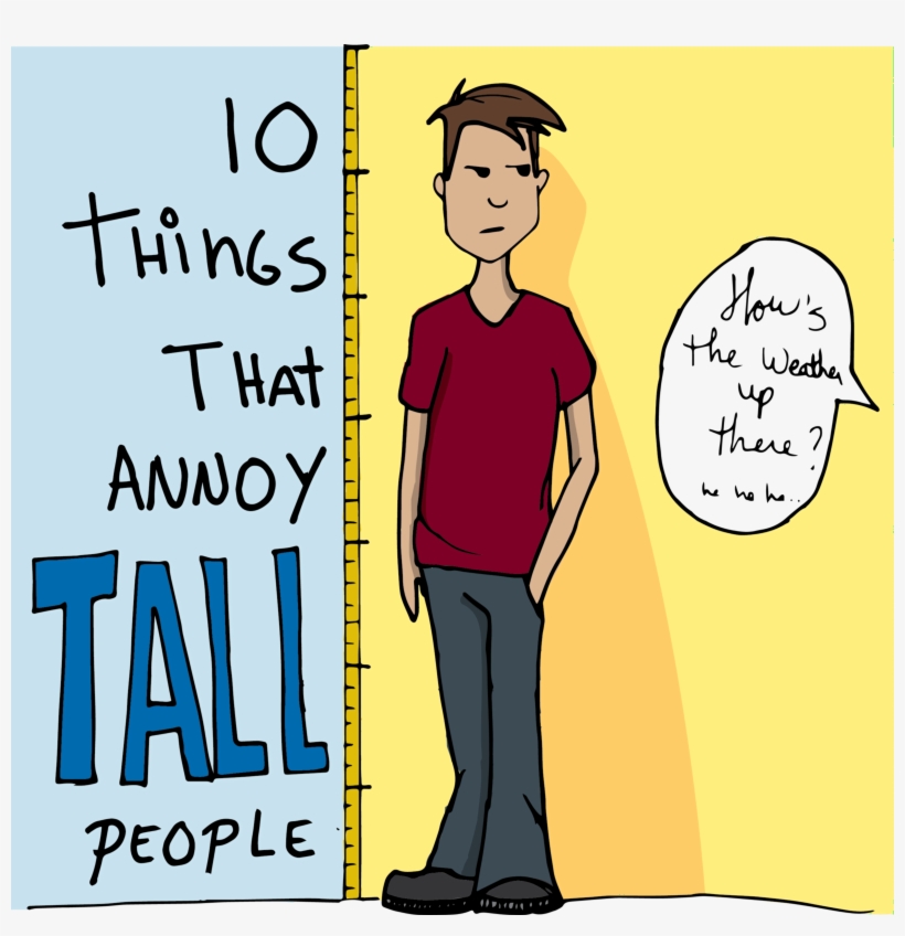 Asking How Tall A Tall Person Really Is - Tall People Problems, transparent png #8122069