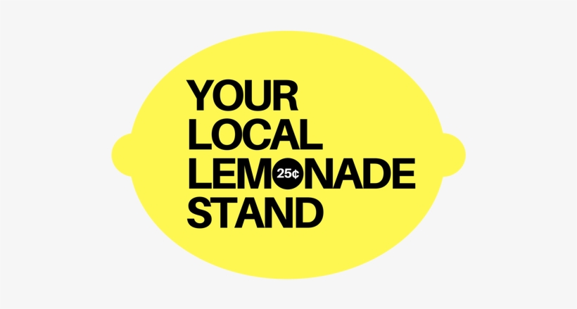 Boston Got Sole Presents Your Local Lemonade Stand - Take Pride In Your Work, transparent png #8145283