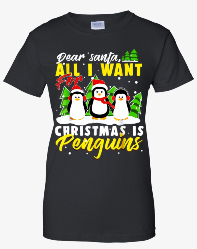 Dear Santa All I Want For Christmas Is Penguins Funny - Motley Crue T Shirt Girls, transparent png #8147905