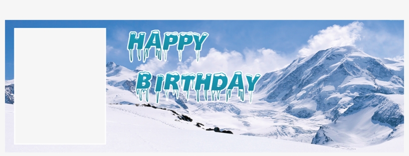 Personalised Photo Birthday Banner In Snow Mountains - Горы Снег, transparent png #8163930