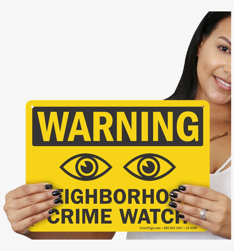 Warning Neighborhood Crime Watch Sign With Eyes Symbol - Girl, transparent png #8170888