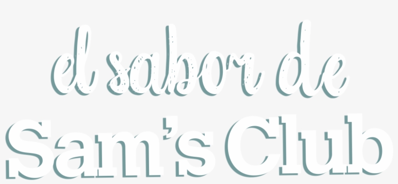 El Sabor De Sam's Club - Calligraphy, transparent png #8189170