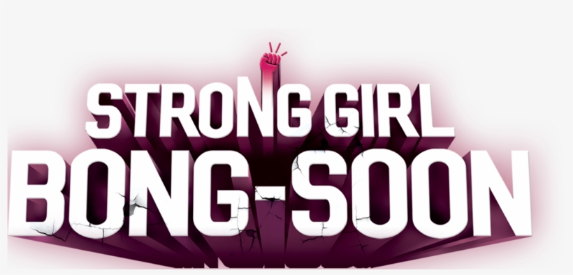 Strong Girl Bong-soon - Strong Girl Bong Soon Logotipo, transparent png #8193191