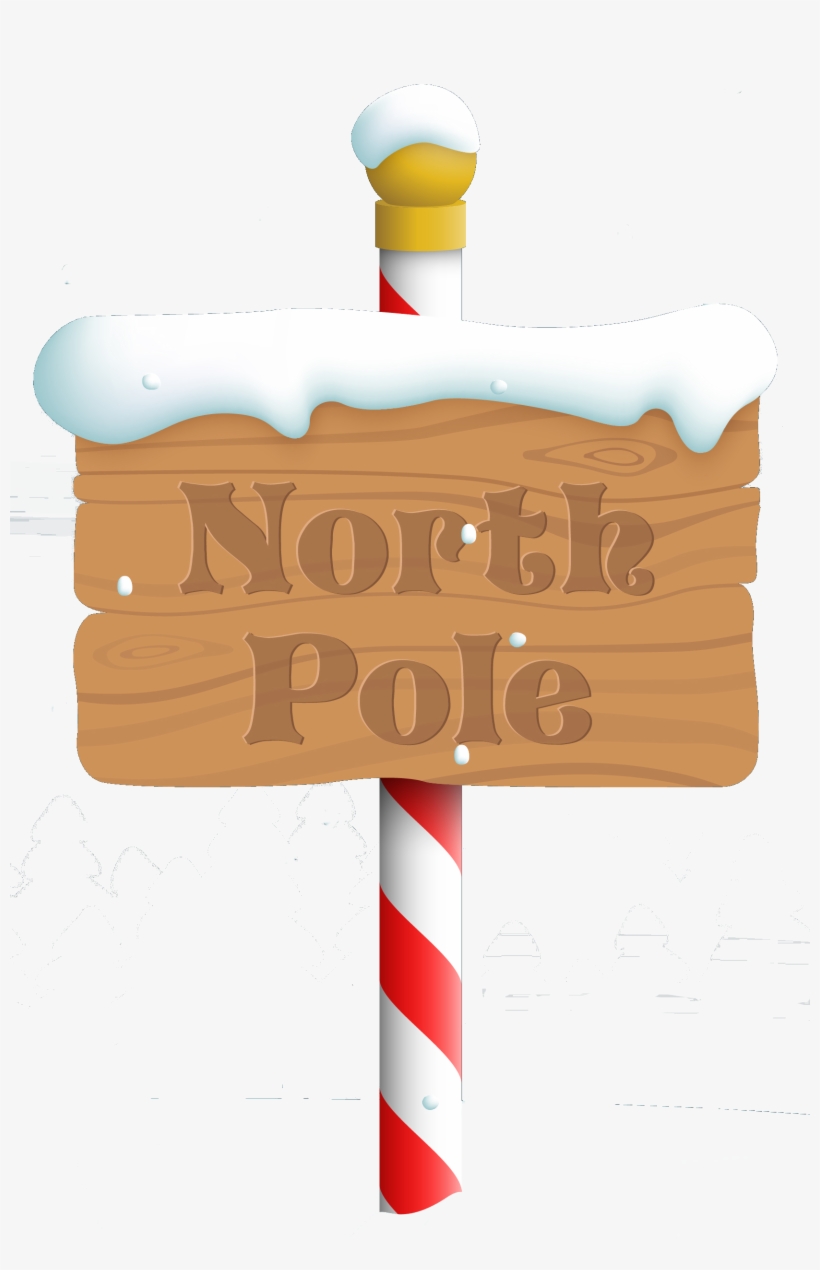 North Pole Sign - Sign Cartoon Transparent Background, transparent png #826428