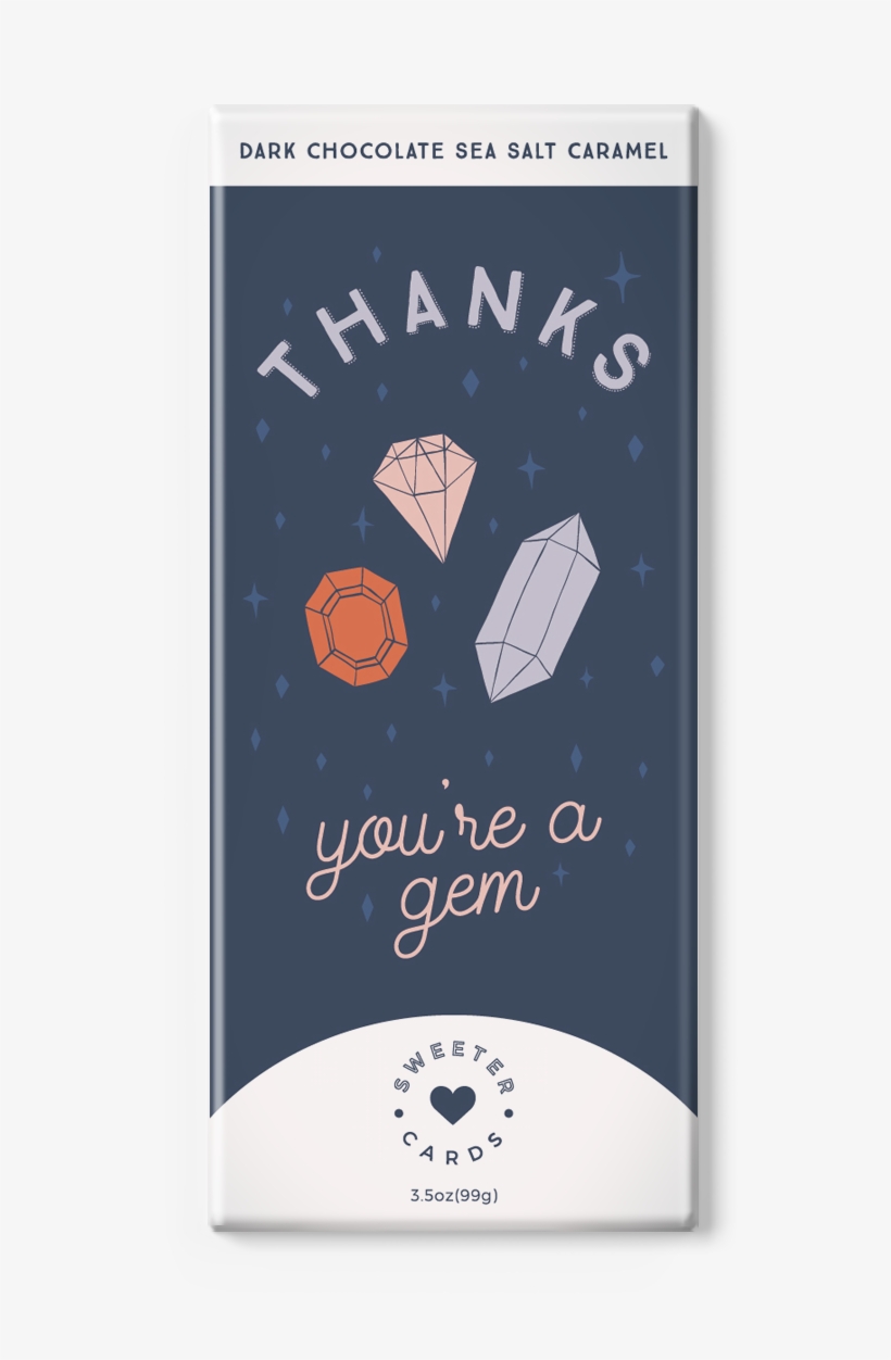 Thanks, You're A Gem<br>dark Chocolate Sea Salt Caramel - Chocolate, transparent png #827078