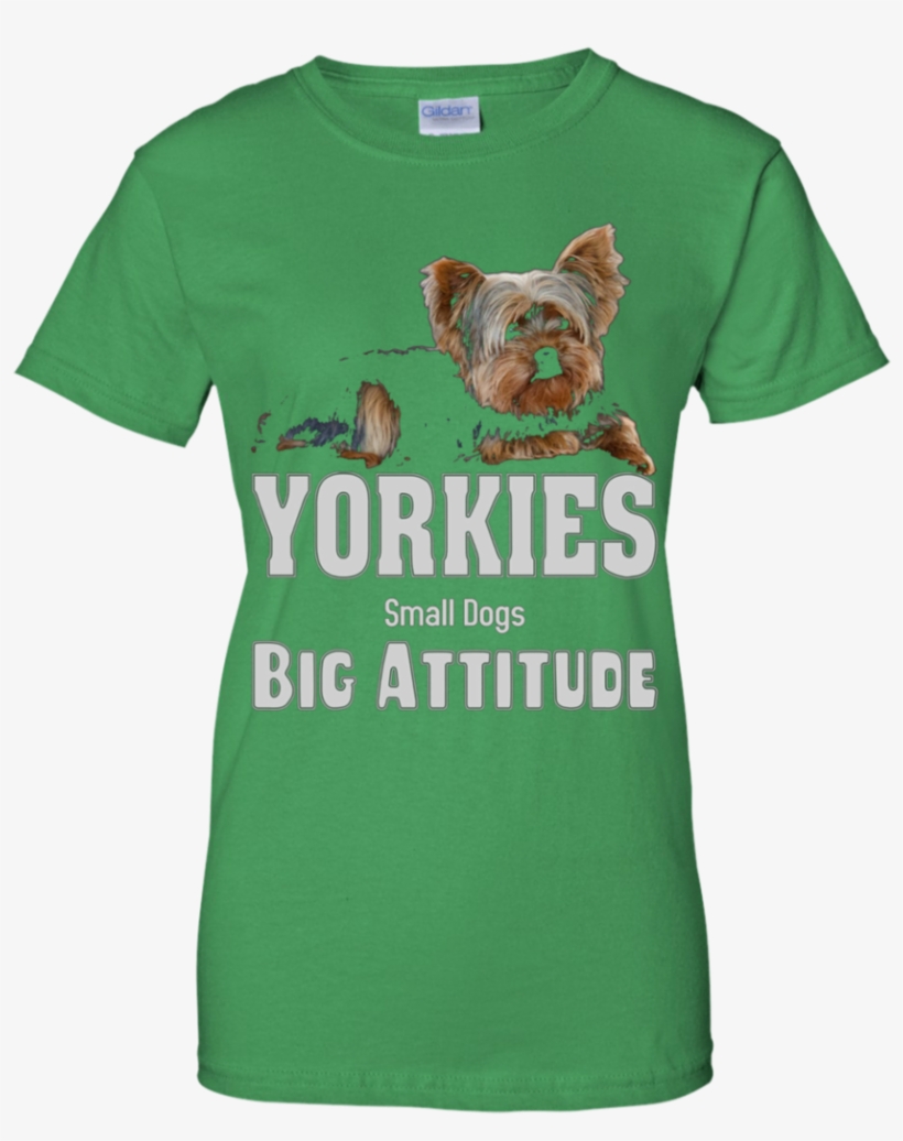 Yorkies Small Dogs, Big Attitude Yorkie Apparel - Grizzly Bear, transparent png #8209140