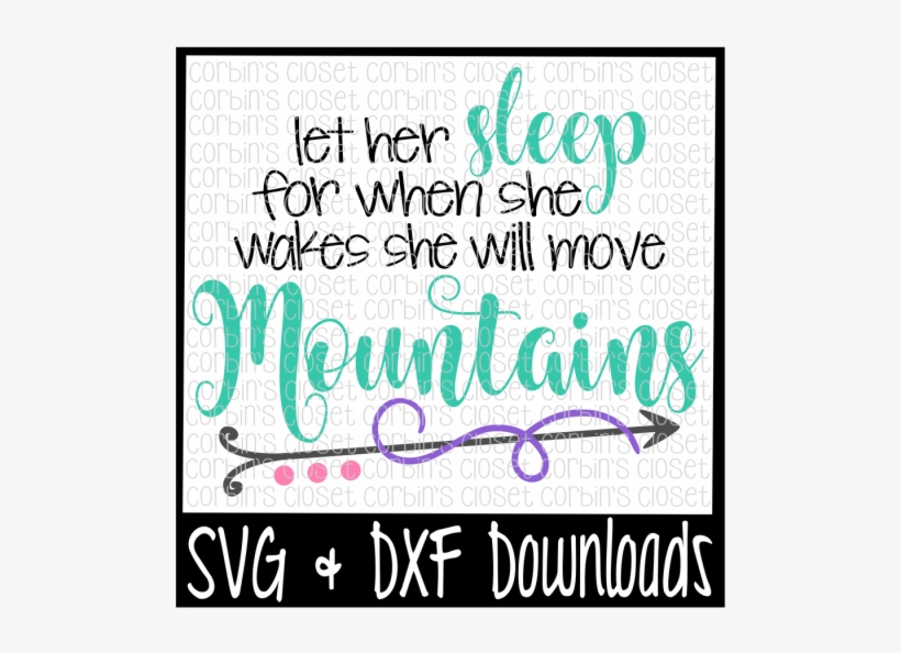 Free Let Her Sleep For When She Wakes She Will Move Today S Forecast Cruising With A Chance Of Drinking Free Transparent Png Download Pngkey